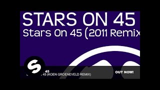 Stars on 45  Stars on 45 Koen Groeneveld Remix [upl. by Housum]