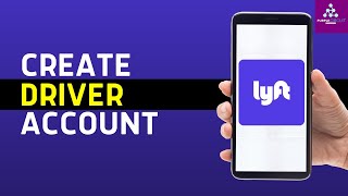 How To Create Lyft Driver Account  Set Up Lyft Driver Account  Lyft Driver 2024 [upl. by Oicnedif]