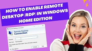 Your Home Edition of Windows 11 Doesnt Support Remote Desktop  How To Enable RDP In Windows Home [upl. by Tristan]