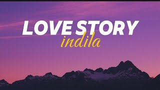 indila  love story  lyrics paroles [upl. by Aymahs622]