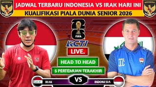 🔴LIVE TV PKL 2145 WIB  JADWAL TIMNAS INDONESIA VS IRAK PUTARAN KEDUA KUALIFIKASI PIALA DUNIA 2026 [upl. by Lorien]