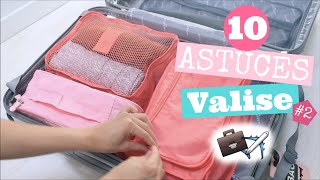 10 ASTUCES VOYAGES SPECIAL VALISE 2 [upl. by Sher]