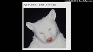 AYCE COMET  Bear InstrumentalSample [upl. by Lilllie]