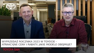 Wyprzedaż rocznika 2023 w Toyocie  atrakcyjne ceny i rabaty Jakie modele obejmuje  Toyota QampA [upl. by Dorothea132]