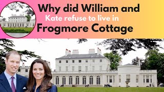 Why did William and Kate refuse to live in Frogmore Cottage [upl. by Etnaid]