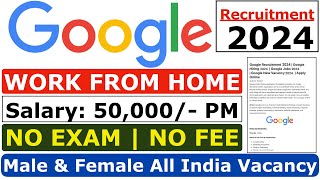 Google Recruitment 2024  Google Work From Home 2024  Google Fresher Hiring 2024 Google Jobs 2024 [upl. by Acenes435]