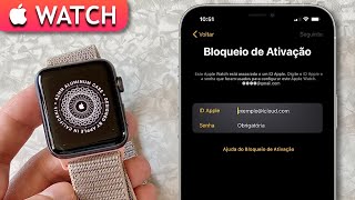 BLOQUEIO DE ATIVAÇÃO NO APPLE WATCH ⌚️ Como funciona e como remover remotamente [upl. by Ainat]