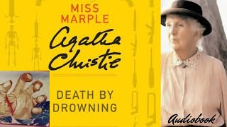 Death by Drowning Agatha Christie A Miss Marple Investigating Young Pregnant Girl Death Audiobook 🎧 [upl. by Zischke]