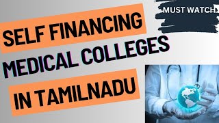 Self Financing Medical colleges in Tamilnadu  Private Medical Colleges in Tamilnadu MBBS admission [upl. by Jenilee]