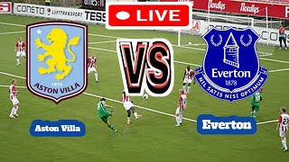 Aston Villa Vs Everton Football Score Live streaming [upl. by Brena]