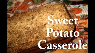 Sweet Potato Casserole with Pecans  The Frugal Chef [upl. by Akenna]