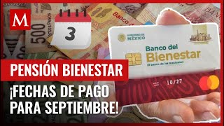 Estos son los días de septiembre en los que beneficiarios de la pensión del Bienestar recibirán pago [upl. by Basset]