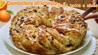 CIAMBELLONE ALL’ ARANCIA CON CRUMBLE DI FRUTTA SECCA 🍊 ORANGE BRIOCHE WITH DRIED FRUIT CRUMBLE 🍊 [upl. by Screens]