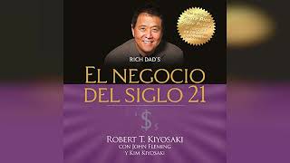 El negocio del siglo 21 The Business of the 21st Century  by Kim Kiyosaki  Audiobook Review [upl. by Deraj923]