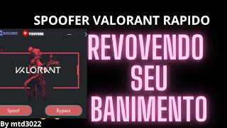 SPOOFER VALORANT REMOVENDO SEU BANIMENTO GRÁTIS RÁPIDO SEM FORMATAR E SEM FLASH BIOS [upl. by Recor]