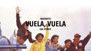 Vuela Vuela GAL Remix [upl. by Anders232]