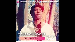 Youssou Ndour  Salimata Version Swahili [upl. by Irmine]