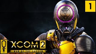 XCOM 2 WAR OF THE CHOSEN Gameplay  Part 1  NEW Gatecrasher  Lets Play  Legend Ironman [upl. by Nosned]