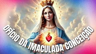 Ofício da Imaculada Conceição Deus vos salve Sacrário vivo da santíssima trindade [upl. by Cheryl189]