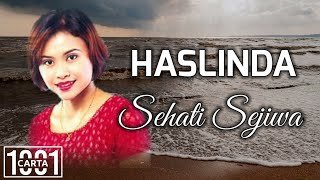 HASLINDA  Sehati Sejiwa HQ AUDIO LIRIK [upl. by Wilkie900]