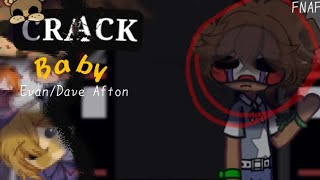 CRACK BABY  EvanDave Afton  FNAF × GL2 [upl. by Burner]