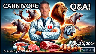 Carnivore Live with Dr Anthony Chaffee  LIVE QampA July 30th 2024 [upl. by Buyers]