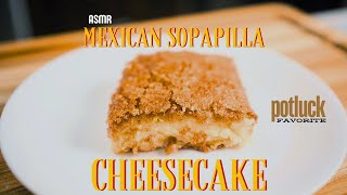 The Best Dessert to Bring to a Party  Mexican Sopapilla Cheesecake ASMR [upl. by Nanor]