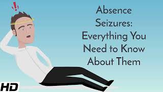 Absence seizure Causes Signs and Symptoms Diagnosis and Treatment [upl. by Holna]