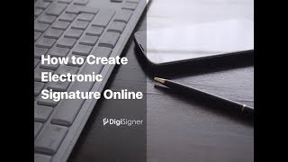 How to Create Electronic Signature Online  DigiSigner eSignature [upl. by Aday]