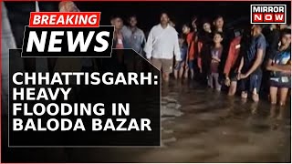 Breaking News  Chhattisgarh Heavy Flooding In Baloda Bazar Several Villages Submerged In Water [upl. by Ojela]