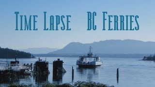 BC Ferries Chemainus Thetis Penela🇰u🇹Time Lapse [upl. by Ketty]