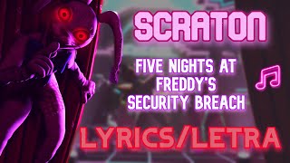 SCRATON  quotASTRAYquot FNAF SECURITY BREACH SONG  MUSIC LYRICS VIDEO  SUB ESPAÑOL [upl. by Varini]