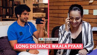 FilterCopy  Long Distance Wala Pyaar  Ft Ayush Mehra Barkha Singh Manish Kharage Revathi Pillai [upl. by Jann]