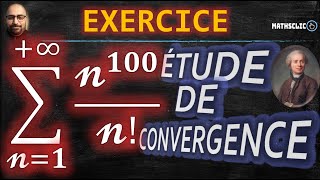 🔴SÉRIES NUMÉRIQUES  CONVERGENCE DE SÉRIES À TERMES POSITIVES  ∑𝓷𝟏𝟎𝟎𝓷   RÈGLE DE DALEMBERT [upl. by Jollenta]