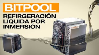 MINERIA DE BITCOIN REFRIGERADA  BITPOOL [upl. by Hudgens]