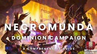 Necromunda  A Guide To The Dominion Campaign [upl. by Icrad]