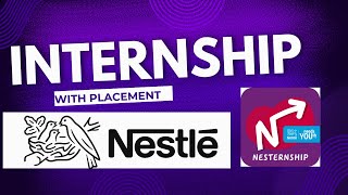 Nestle Internship 2024  Nesternship Nestle Hiring College Intern Mentorship Free Training [upl. by Drandell]