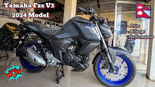 Yamaha FZS V3 Price In Nepal 2024🇳🇵 Yamaha Fzs V3 Deluxe 😱 [upl. by Aisemaj]