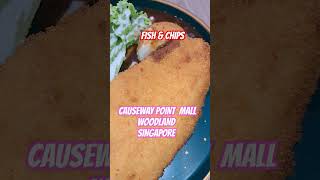 FISH amp CHIPS SET FOR LUNCH AT CAUSEWAY POINT MALL WOODLAND SINGAPORE MAKANTERUSMID [upl. by Ericka]