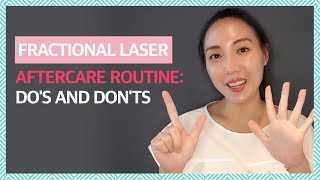 Fractional Laser Treatment Aftercare Dos and Donts amp Recommended Skincare Ingredients [upl. by Retxed]