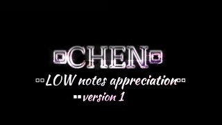 Chen Kim Jongdae  Low Notes Appreciation version 1 [upl. by Stieglitz]