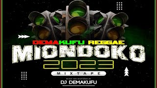 DJ DEMAKUFU  REGGAE MIONDOKO MIX 2023 [upl. by Inoliel]