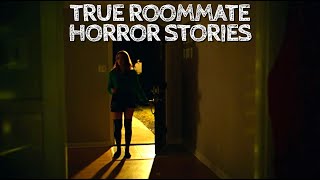 3 True Creepy Roommate Horror Stories [upl. by Andie209]