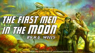 The First Men in the Moon Full Audiobook by HG Wells [upl. by Kaltman]