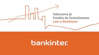 Subscreva já Fundos de Investimento com o Bankinter [upl. by Lucio]