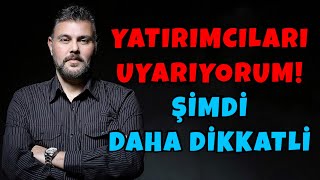 YATIRIMCILARI UYARIYORUM ŞİMDİ DAHA DİKKATLİ  MURAT MURATOĞLU [upl. by Gorlicki]