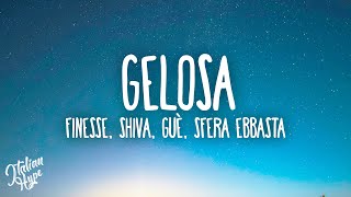 Finesse  Gelosa ft Shiva Guè amp Sfera Ebbasta [upl. by Nannie]