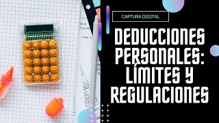 ¡Importante 🧐 ¿Cómo se Determina el Tope de Deducciones Personales [upl. by Wiersma849]