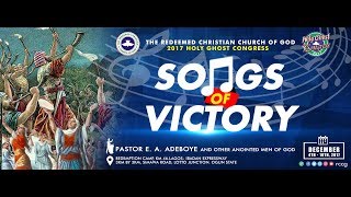 DAY 4 EVENING SESSION RCCG HOLY GHOST CONGRESS 2017  SONGS OF VICTORY [upl. by Calbert]