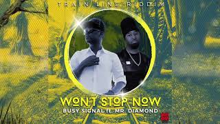 Busy Signal x Mr Diamond  Wont Stop Now Train Line Riddim  Audio Teaser [upl. by Crosley]